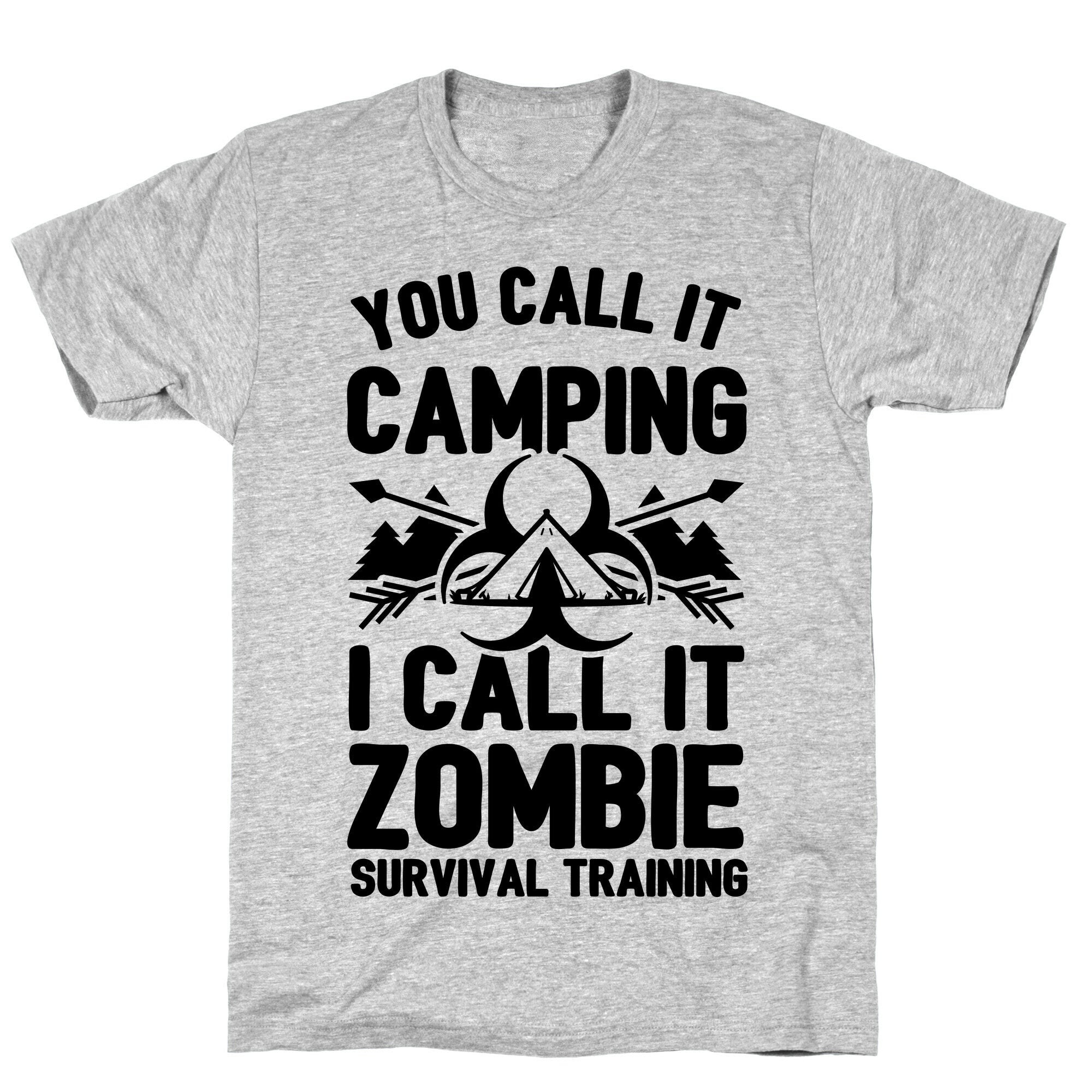Camping is Zombie Survival Training T-Shirt