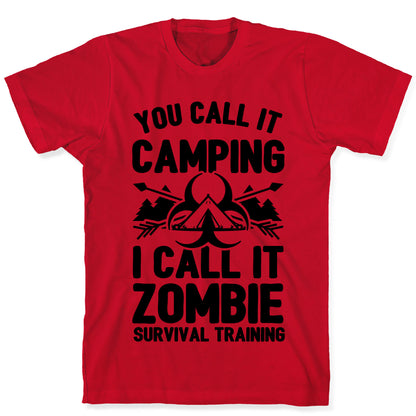 Camping is Zombie Survival Training T-Shirt