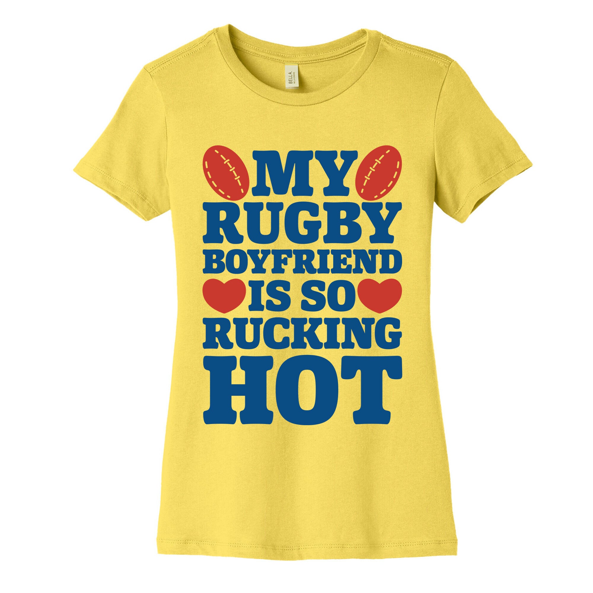My Rugby Boyfriend Is Rucking Hot Women's Cotton Tee