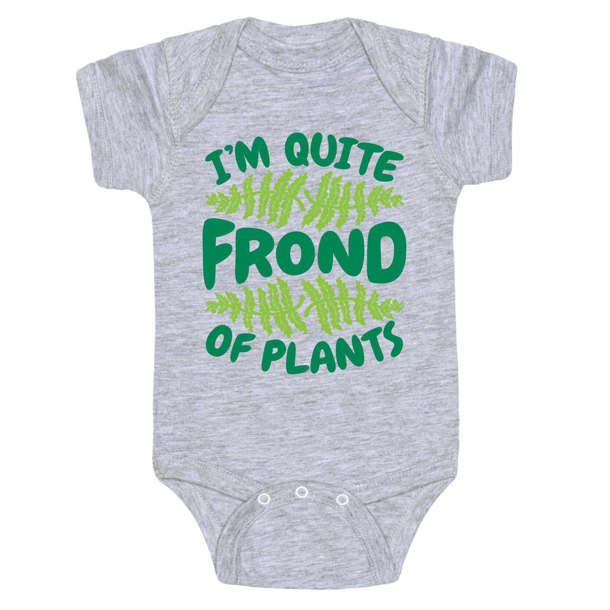 I'm Quite Frond of Plants Baby One Piece