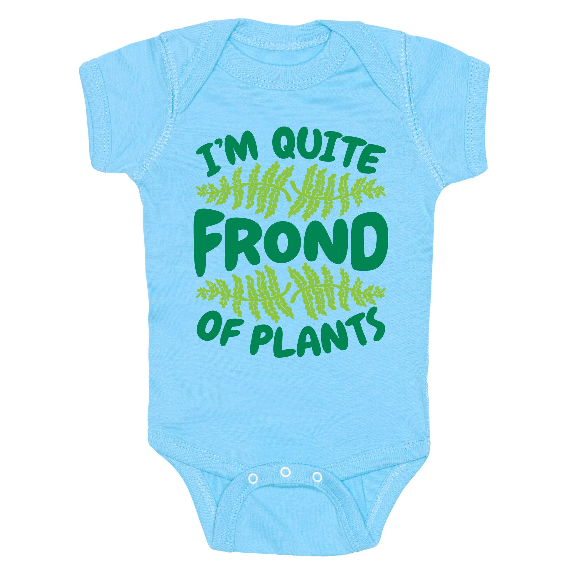 I'm Quite Frond of Plants Baby One Piece