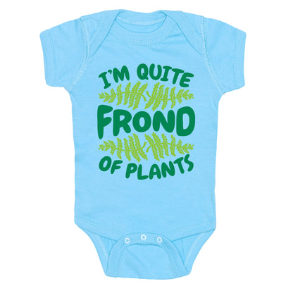 I'm Quite Frond of Plants Baby One Piece