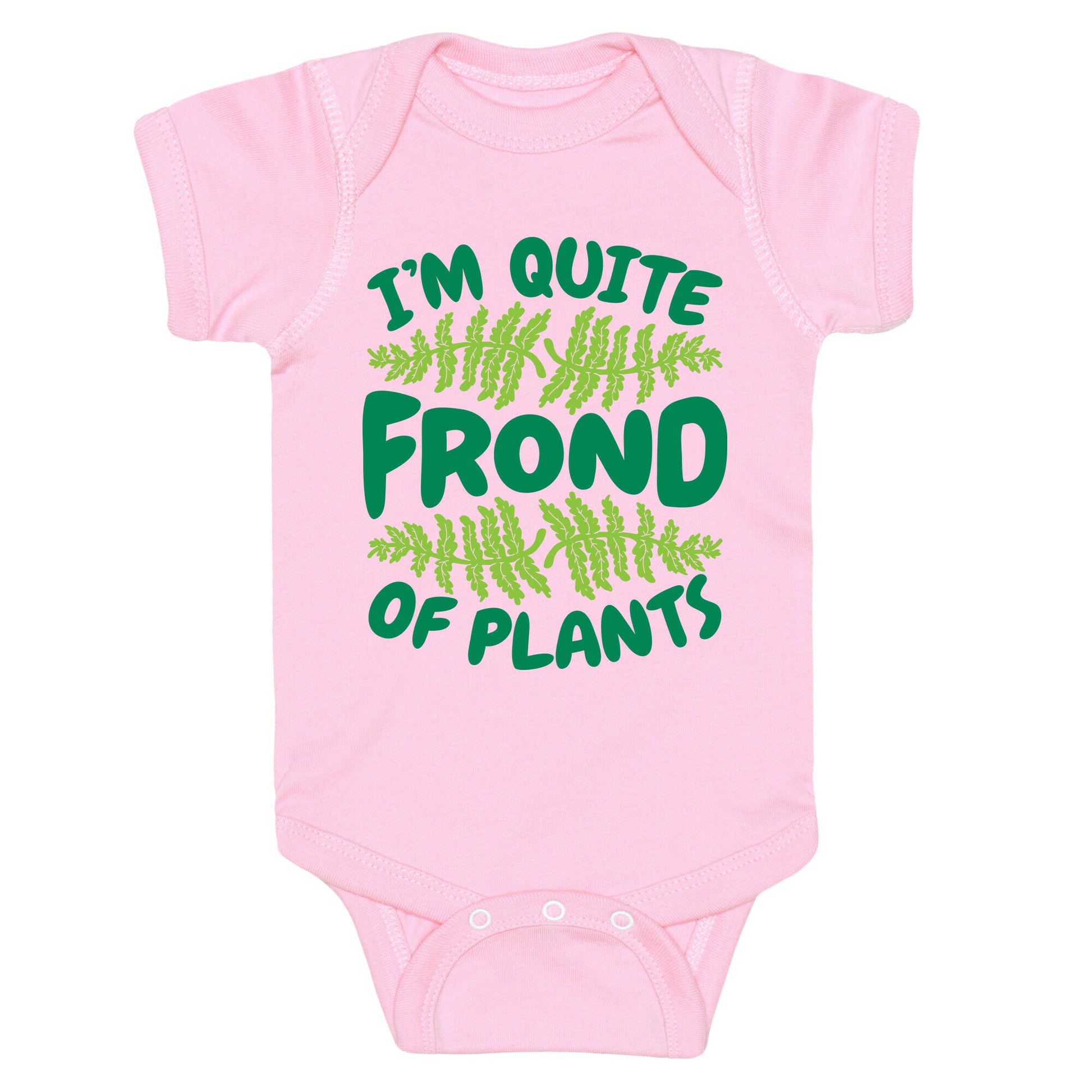 I'm Quite Frond of Plants Baby One Piece