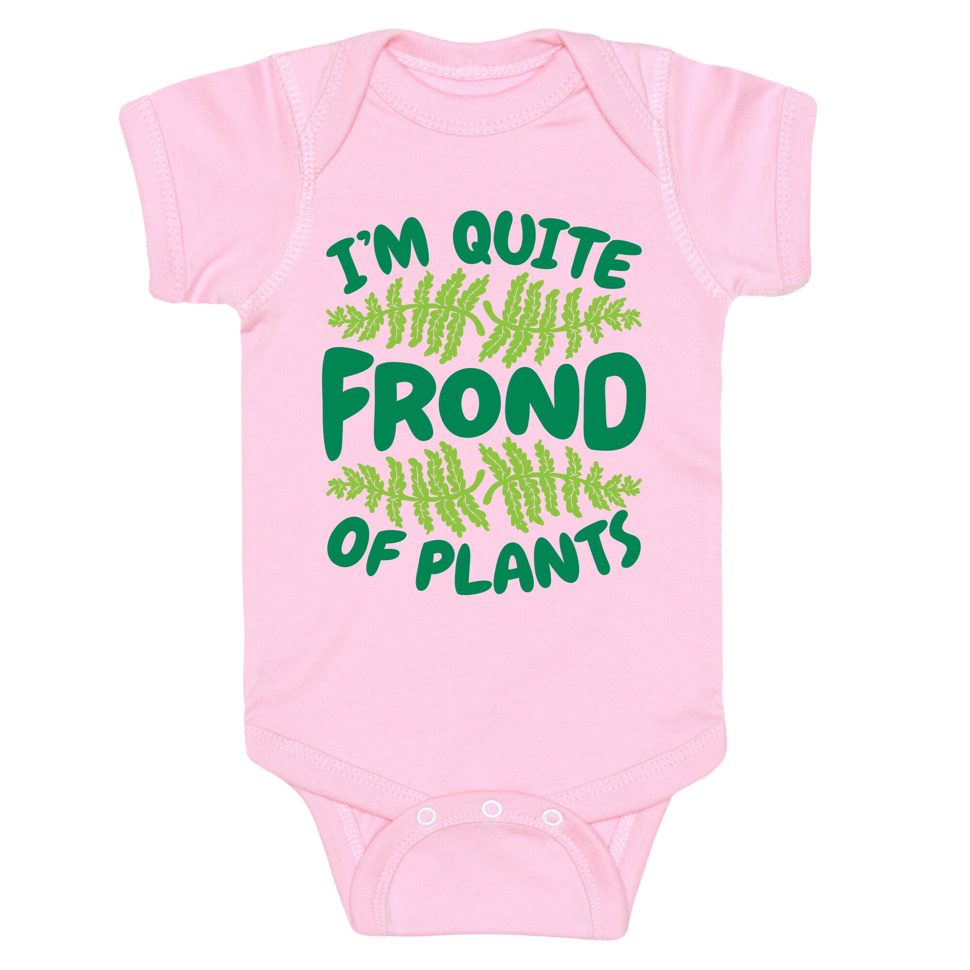 I'm Quite Frond of Plants Baby One Piece