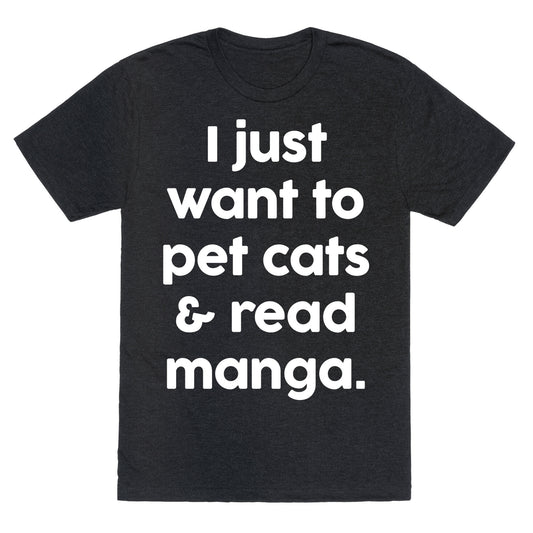 I Just Want To Pet Cats And Read Manga Unisex Triblend Tee