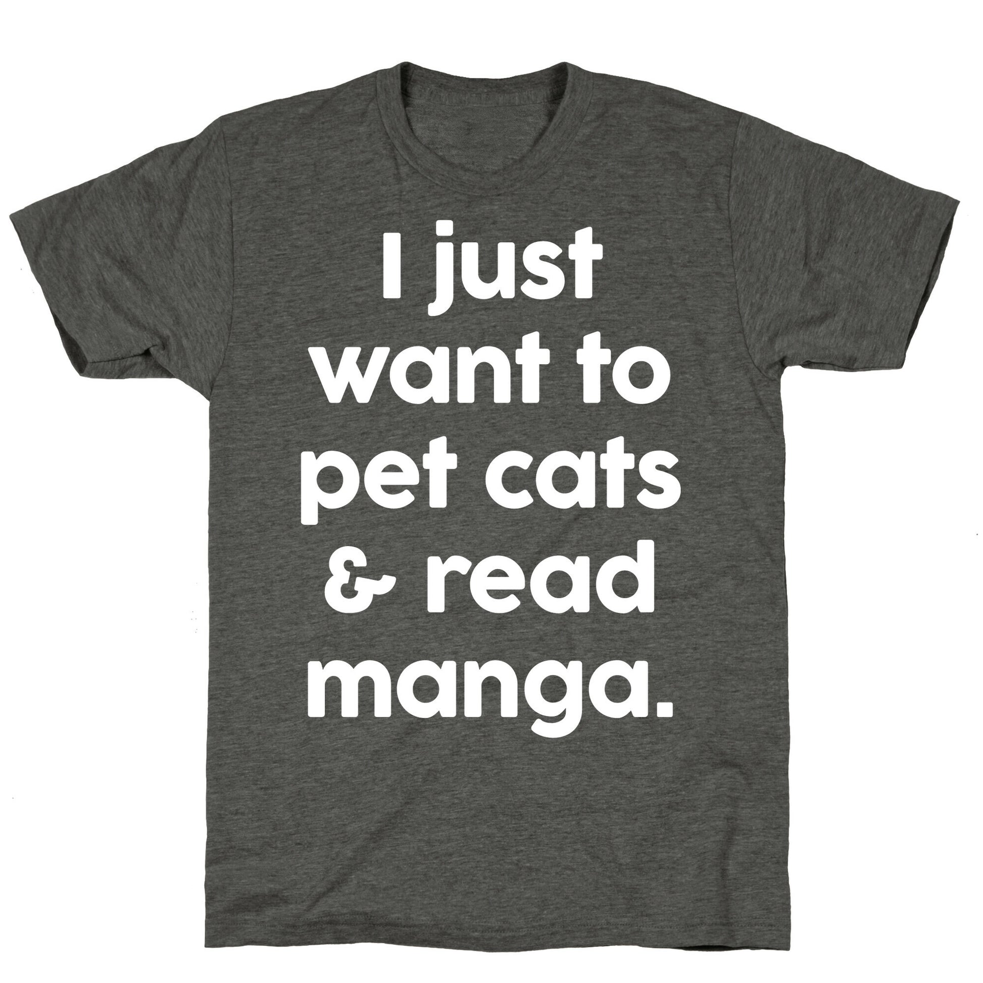 I Just Want To Pet Cats And Read Manga Unisex Triblend Tee