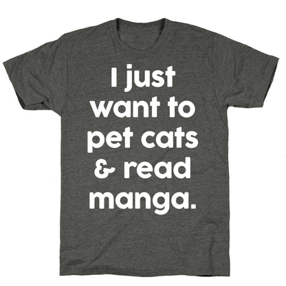 I Just Want To Pet Cats And Read Manga Unisex Triblend Tee