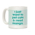 I Just Want To Pet Cats And Read Manga Coffee Mug