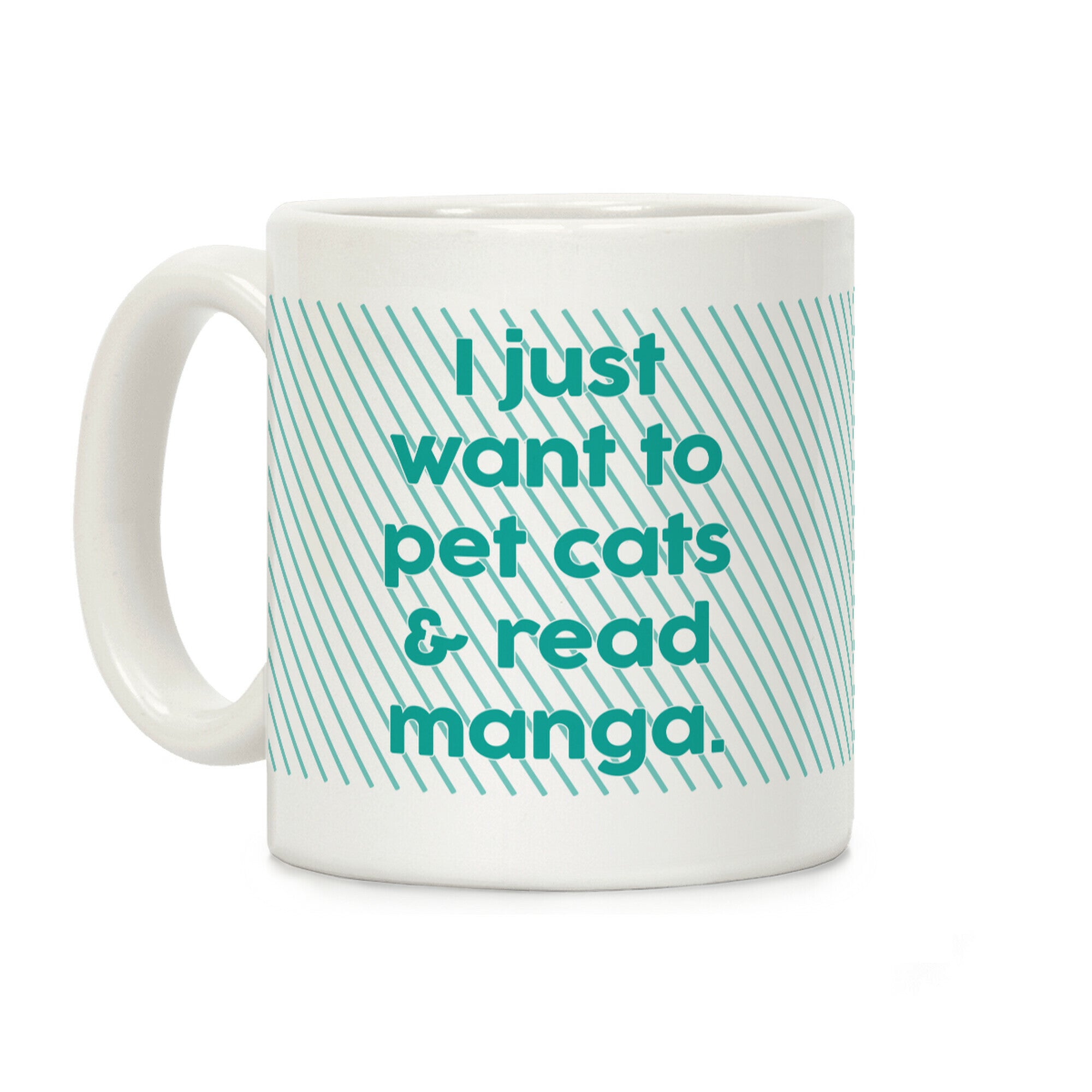 I Just Want To Pet Cats And Read Manga Coffee Mug