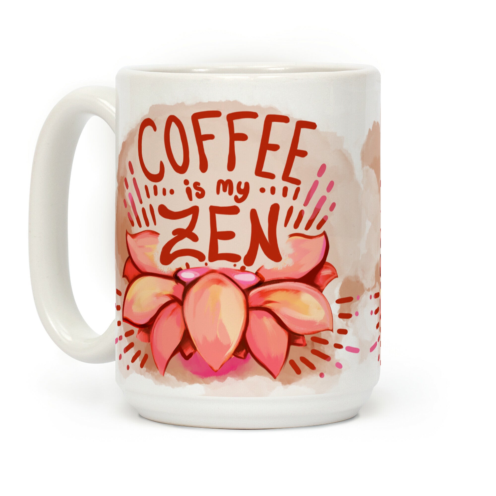 Coffee is My Zen Coffee Mug