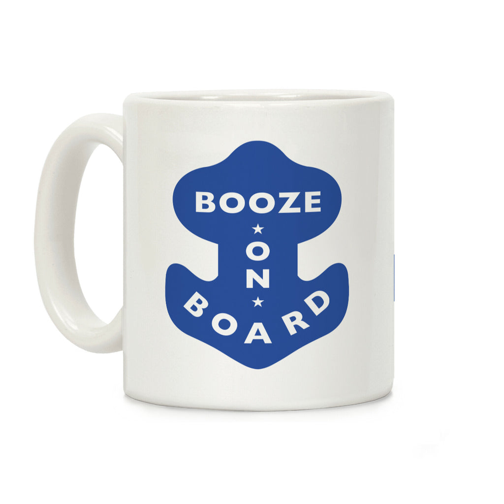 Booze On Board Coffee Mug