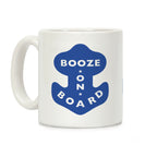Booze On Board Coffee Mug