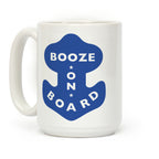 Booze On Board Coffee Mug