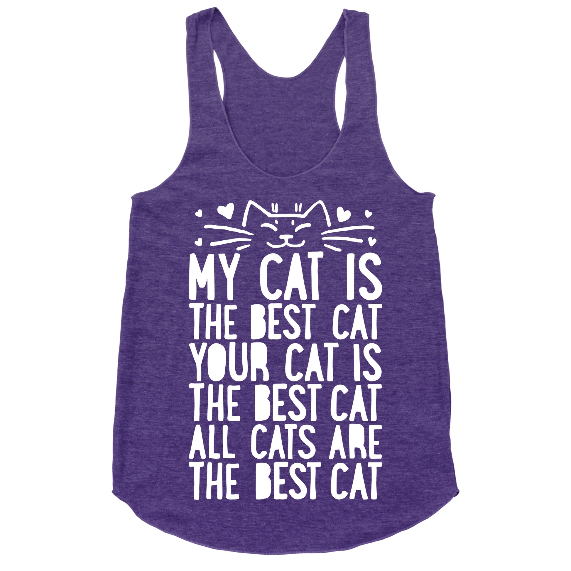 Every Cat Is The Best Cat Racerback Tank