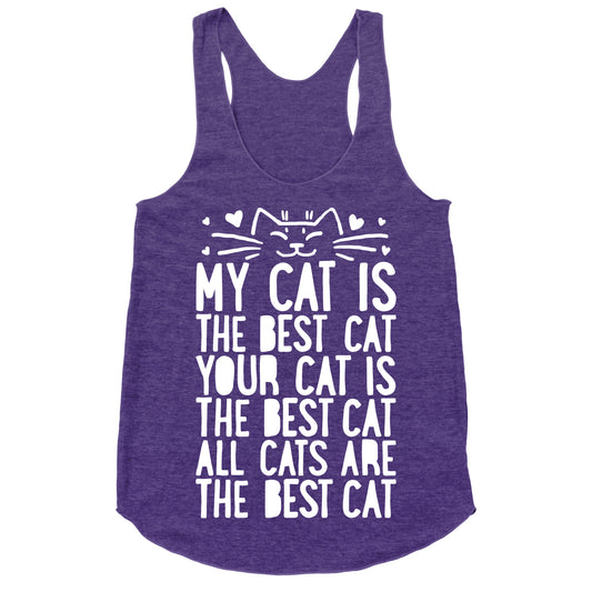 Every Cat Is The Best Cat Racerback Tank