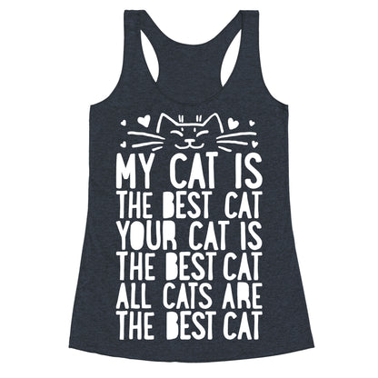 Every Cat Is The Best Cat Racerback Tank