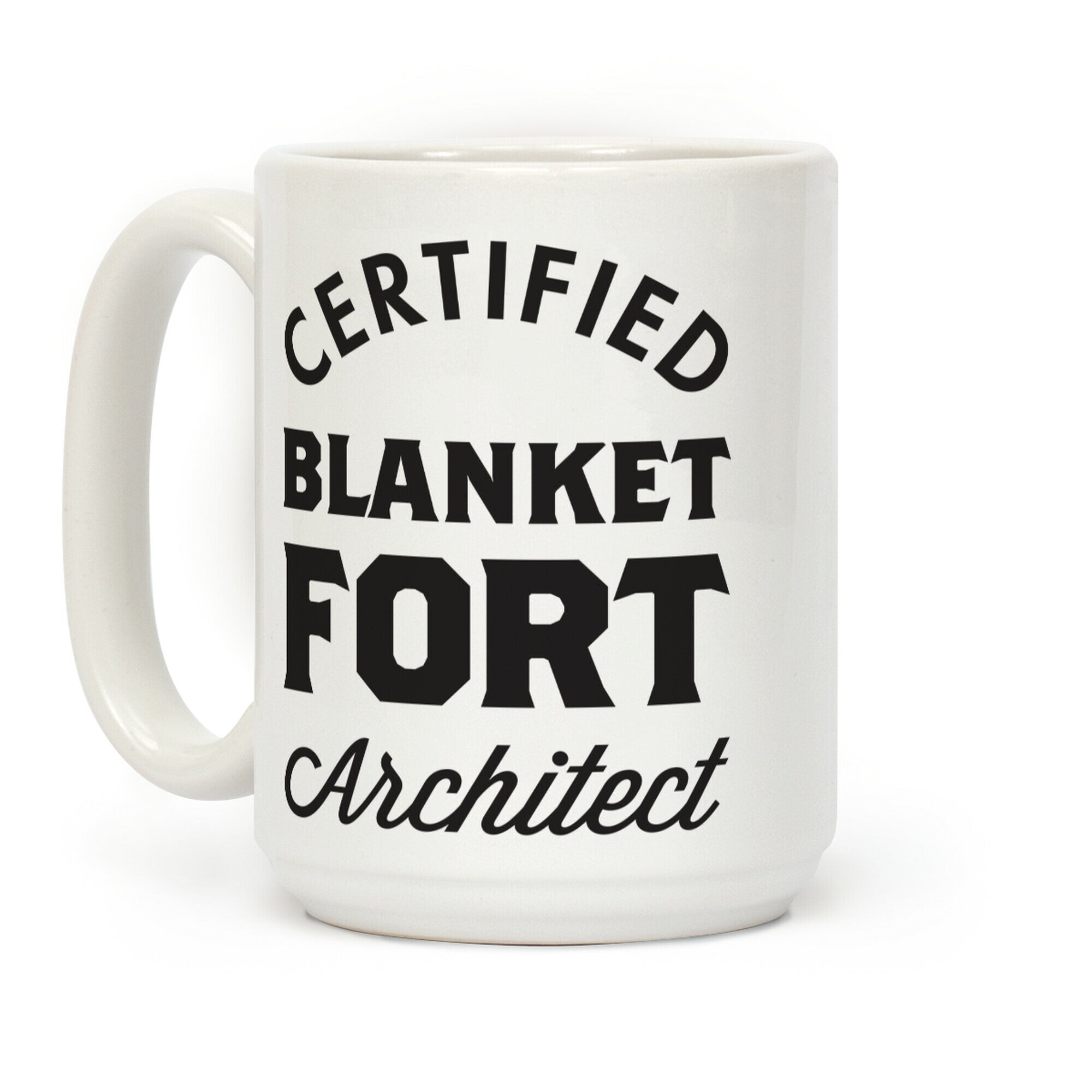 Certified Blanket Fort Architect Coffee Mug