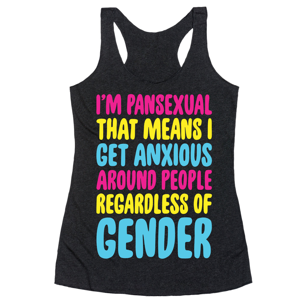 Pansexual Anxiety Racerback Tank