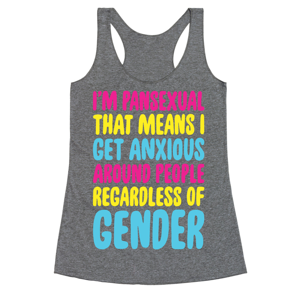 Pansexual Anxiety Racerback Tank