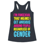 Pansexual Anxiety Racerback Tank