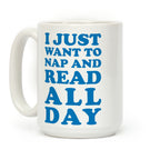 I Just Want To Nap And Read All Day Coffee Mug