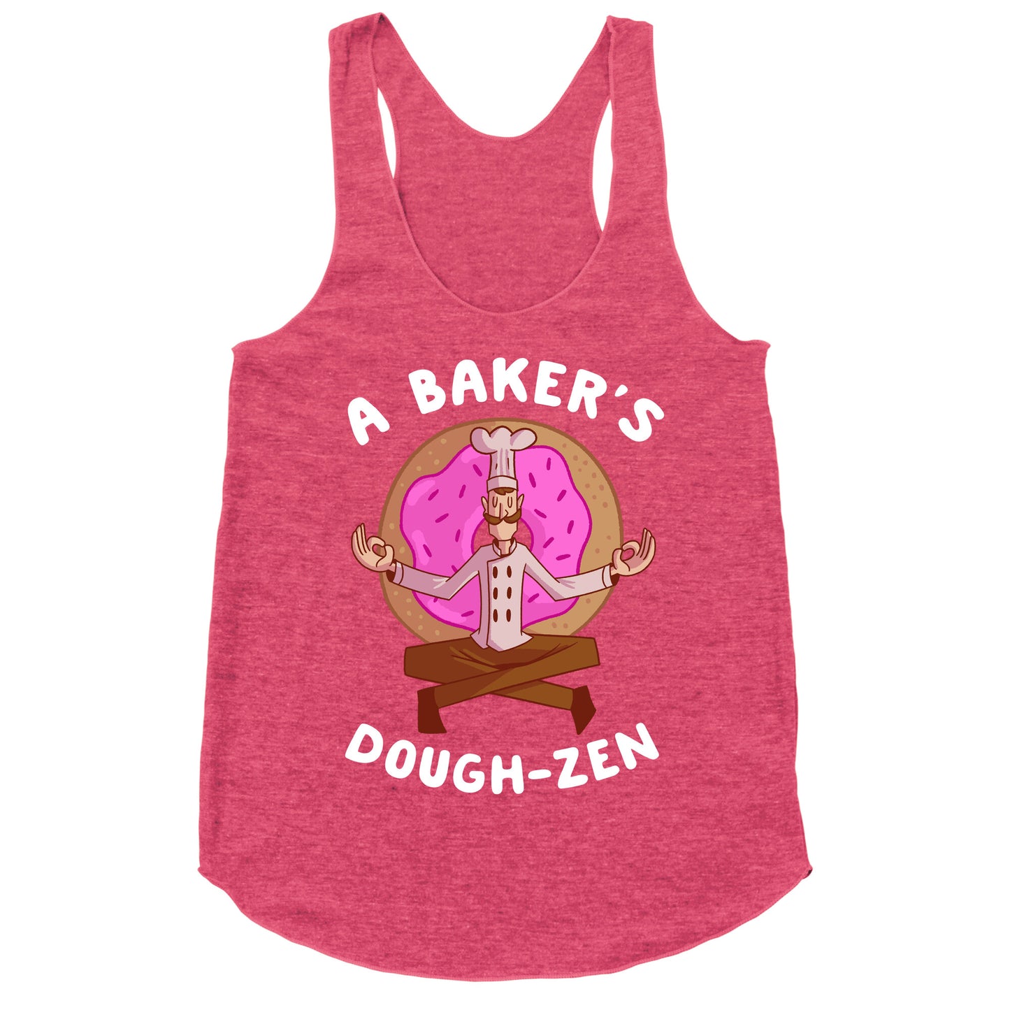 A Baker's Dough-Zen Racerback Tank