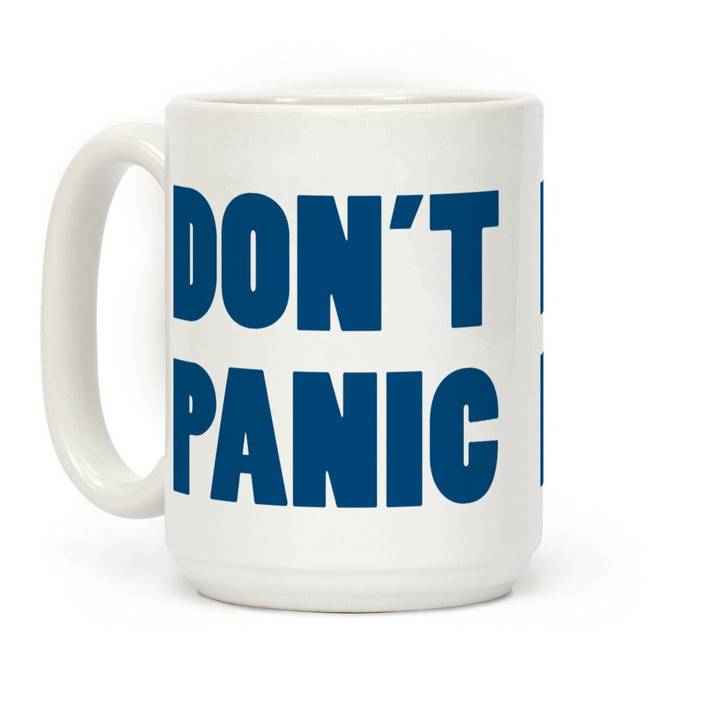 Don't Panic Coffee Mug