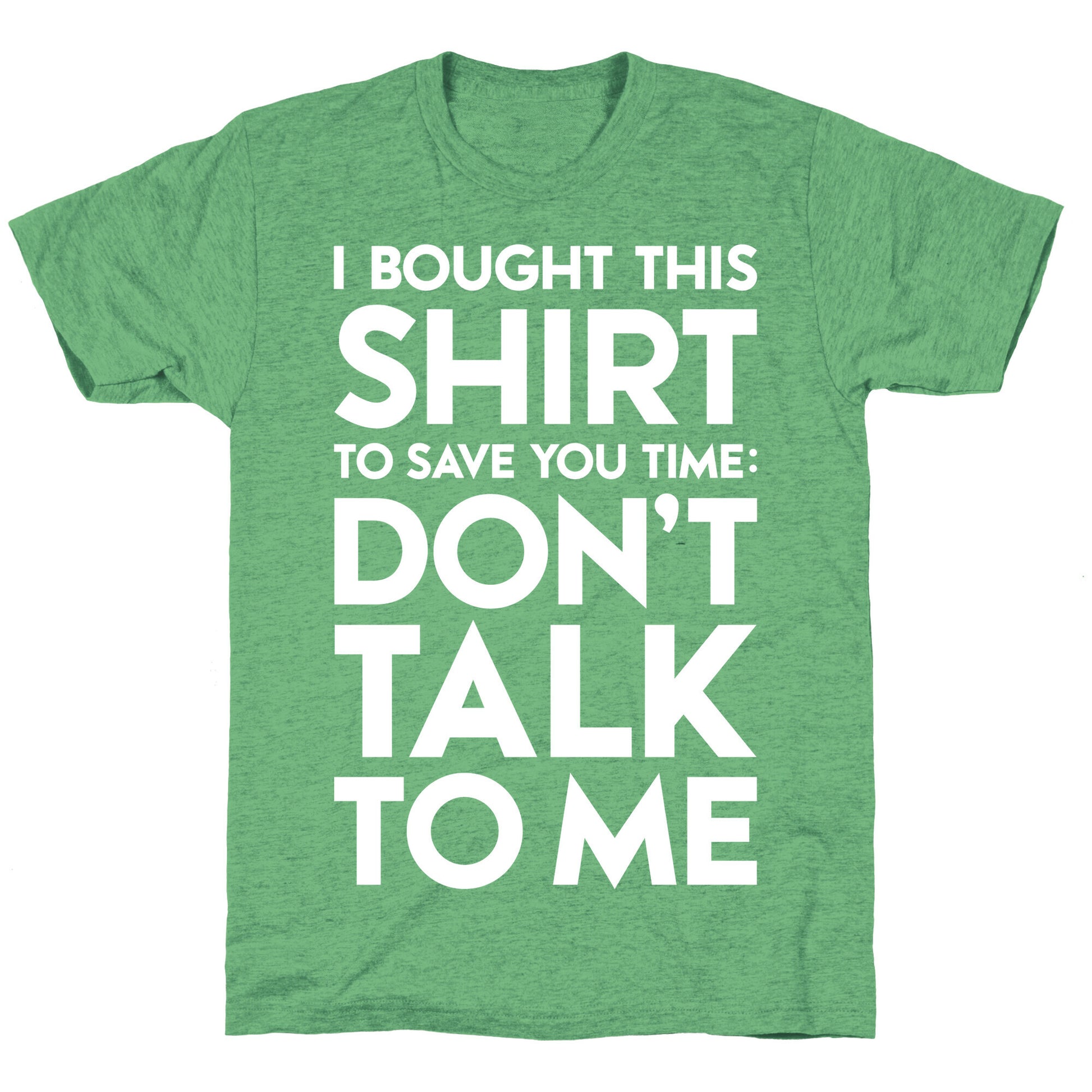 Don't Talk To Me Unisex Triblend Tee