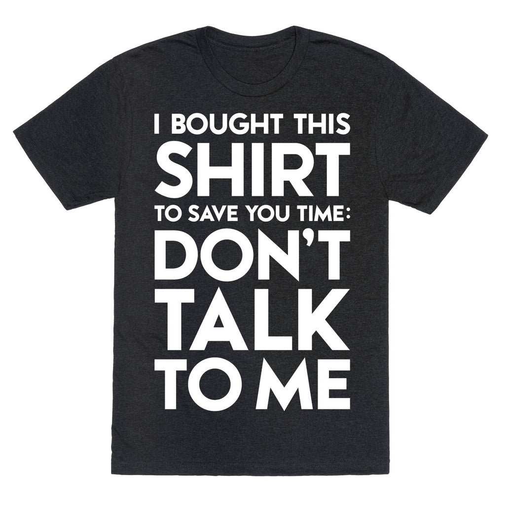 Don't Talk To Me Unisex Triblend Tee