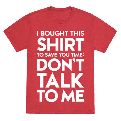 Don't Talk To Me Unisex Triblend Tee