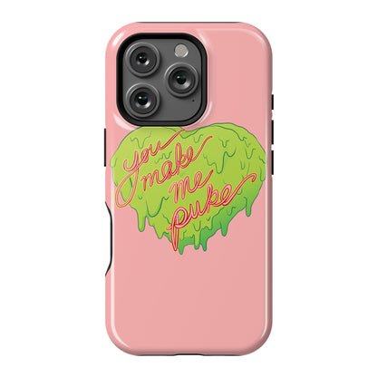 You Make Me Puke - Conversation Hearts Phone Case