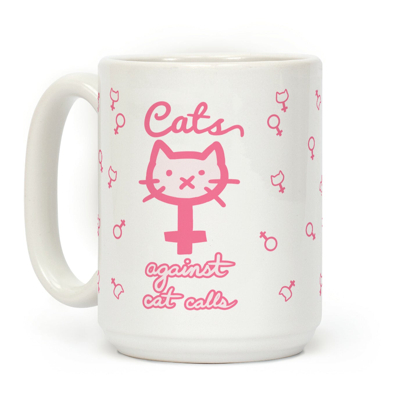 Cats Against Cat Calls Coffee Mug