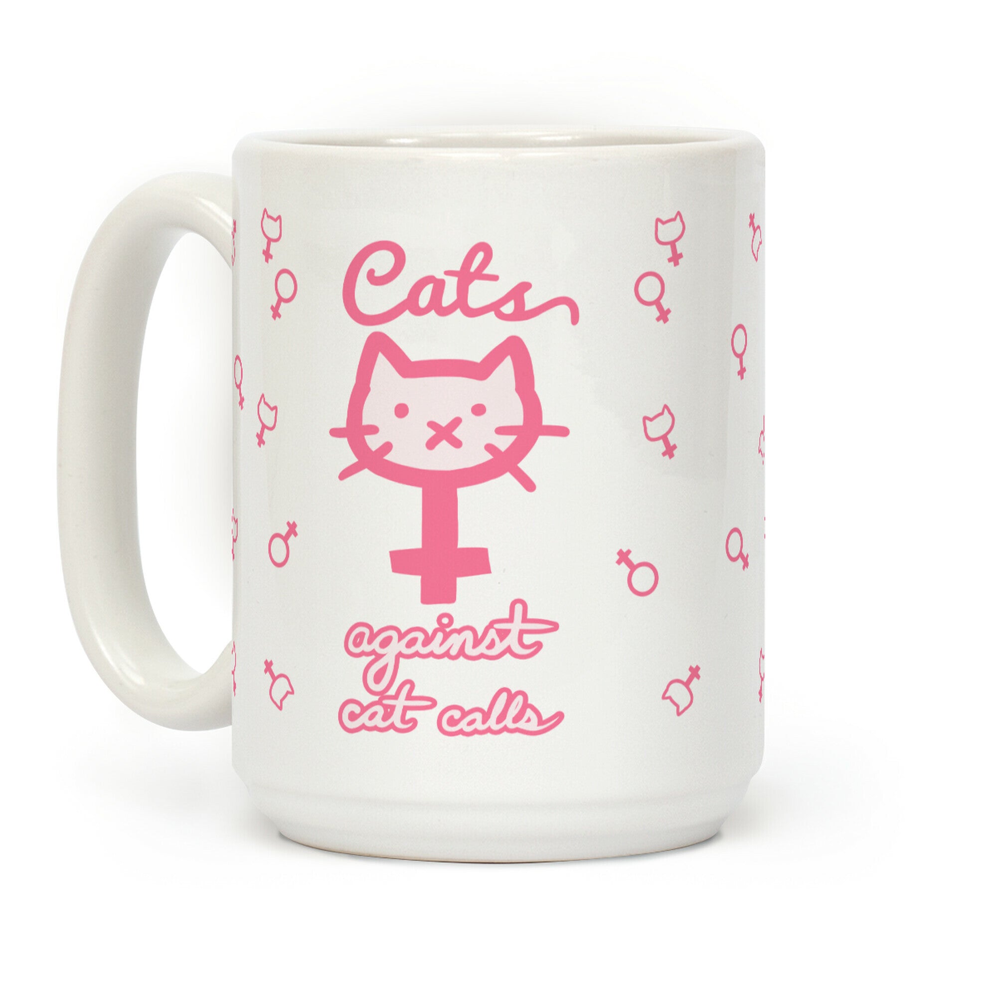 Cats Against Cat Calls Coffee Mug