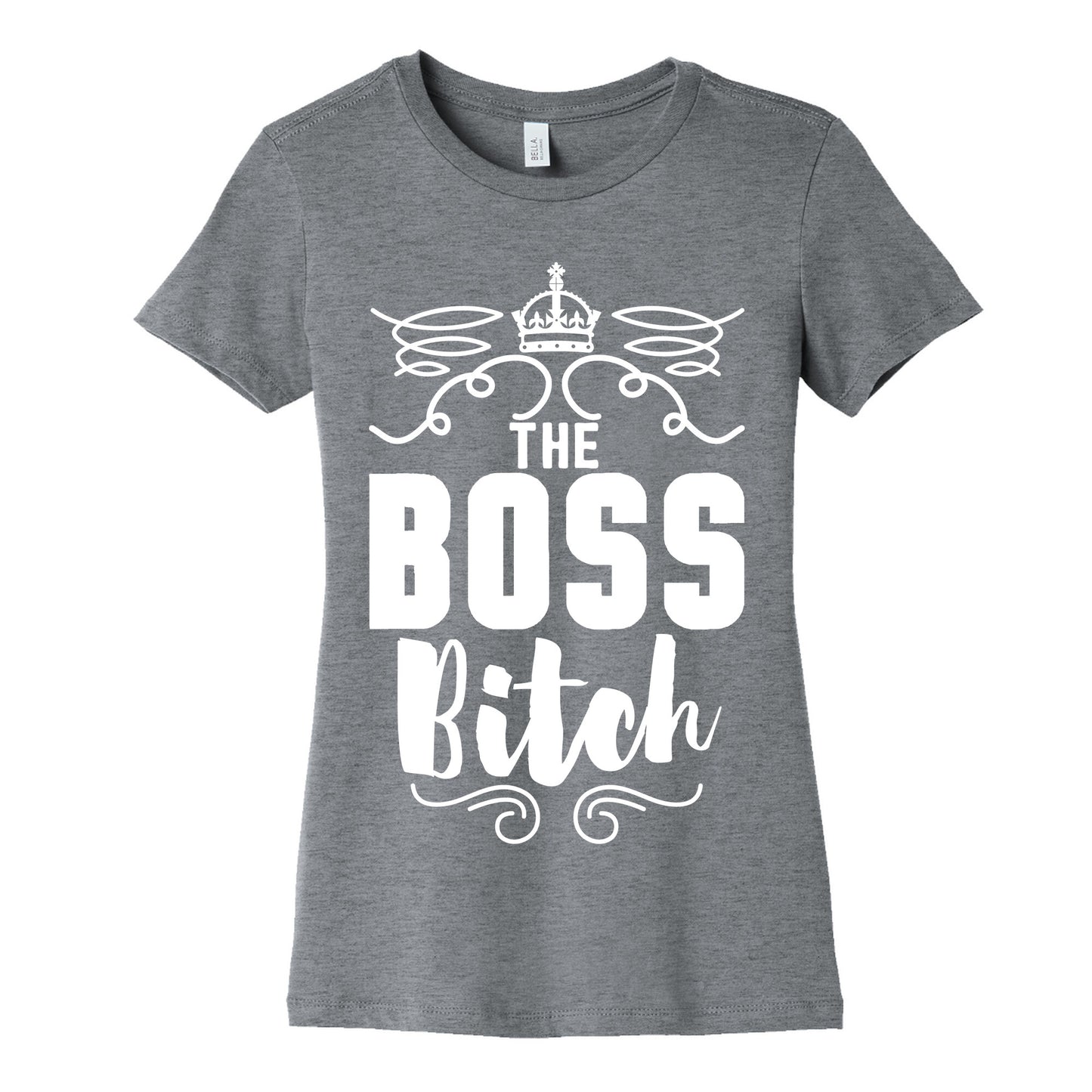The Boss Bitch Women's Cotton Tee