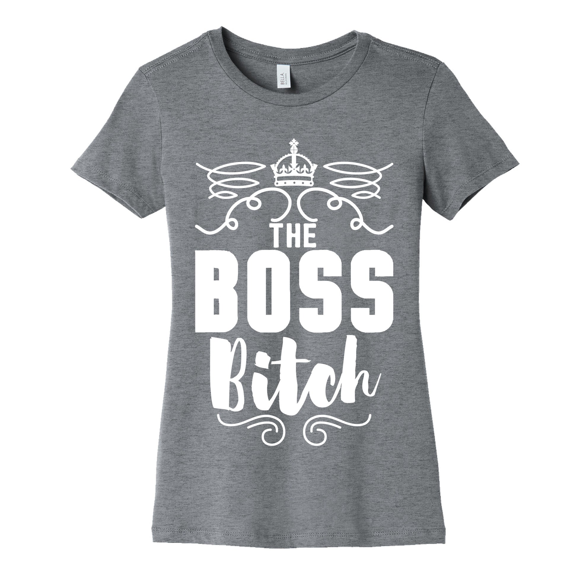 The Boss Bitch Women's Cotton Tee