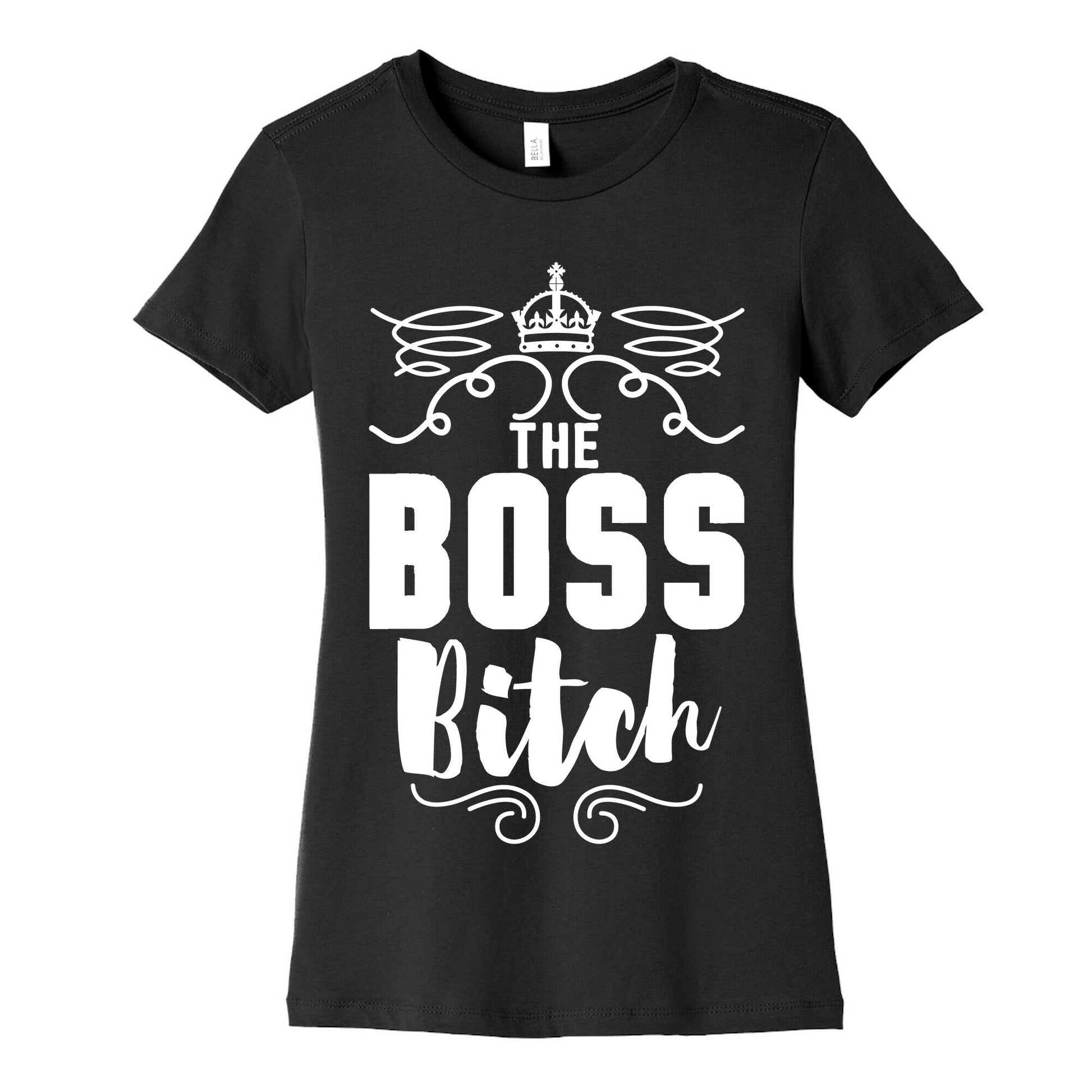 The Boss Bitch Women's Cotton Tee