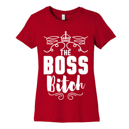 The Boss Bitch Women's Cotton Tee