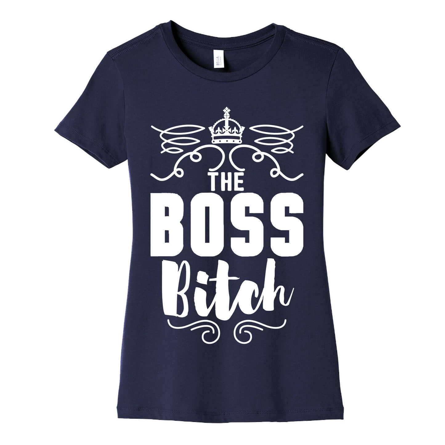 The Boss Bitch Women's Cotton Tee