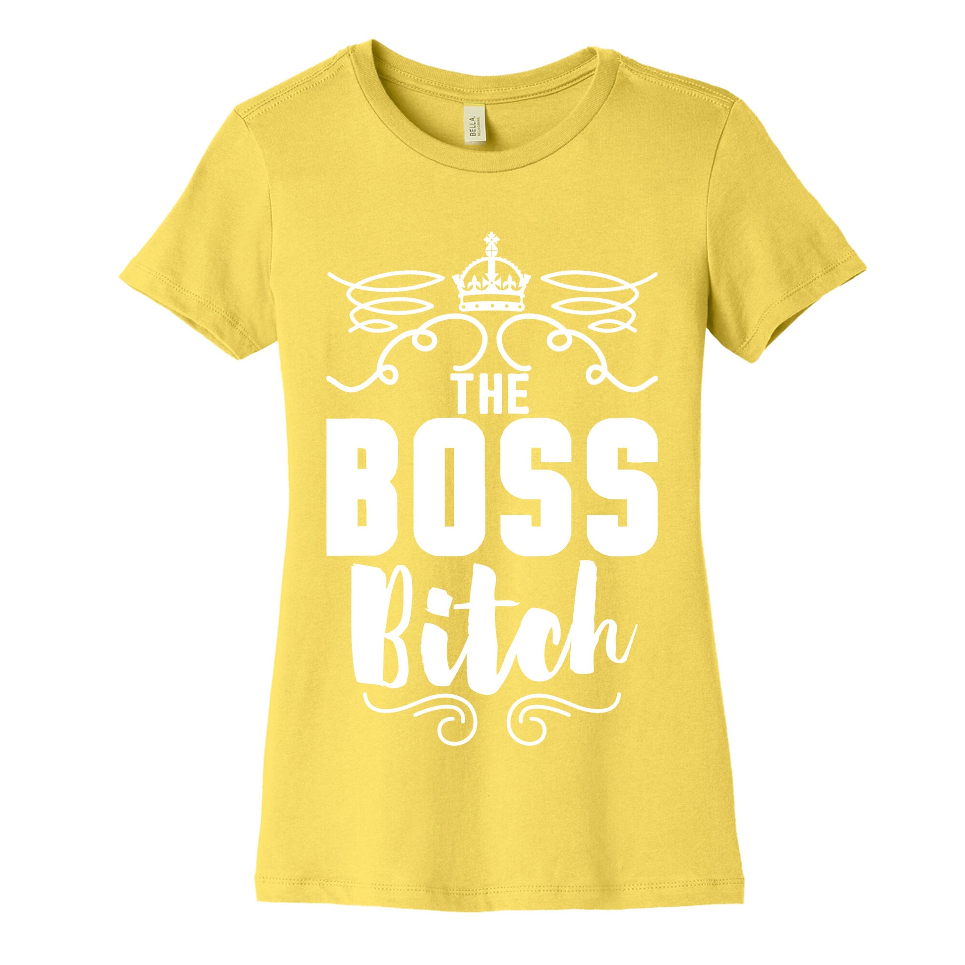 The Boss Bitch Women's Cotton Tee