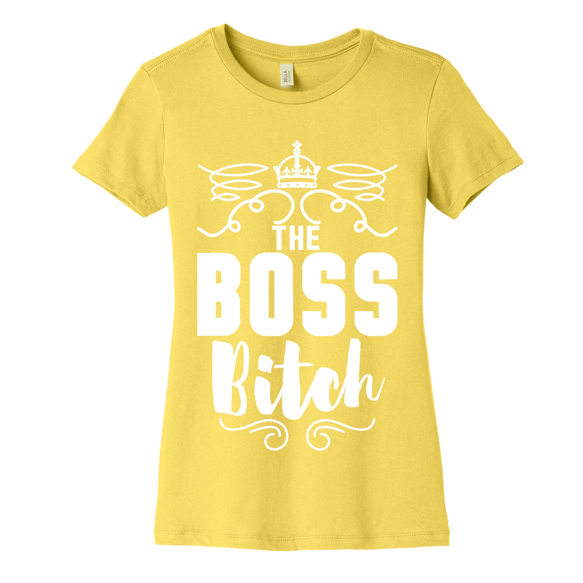 The Boss Bitch Women's Cotton Tee