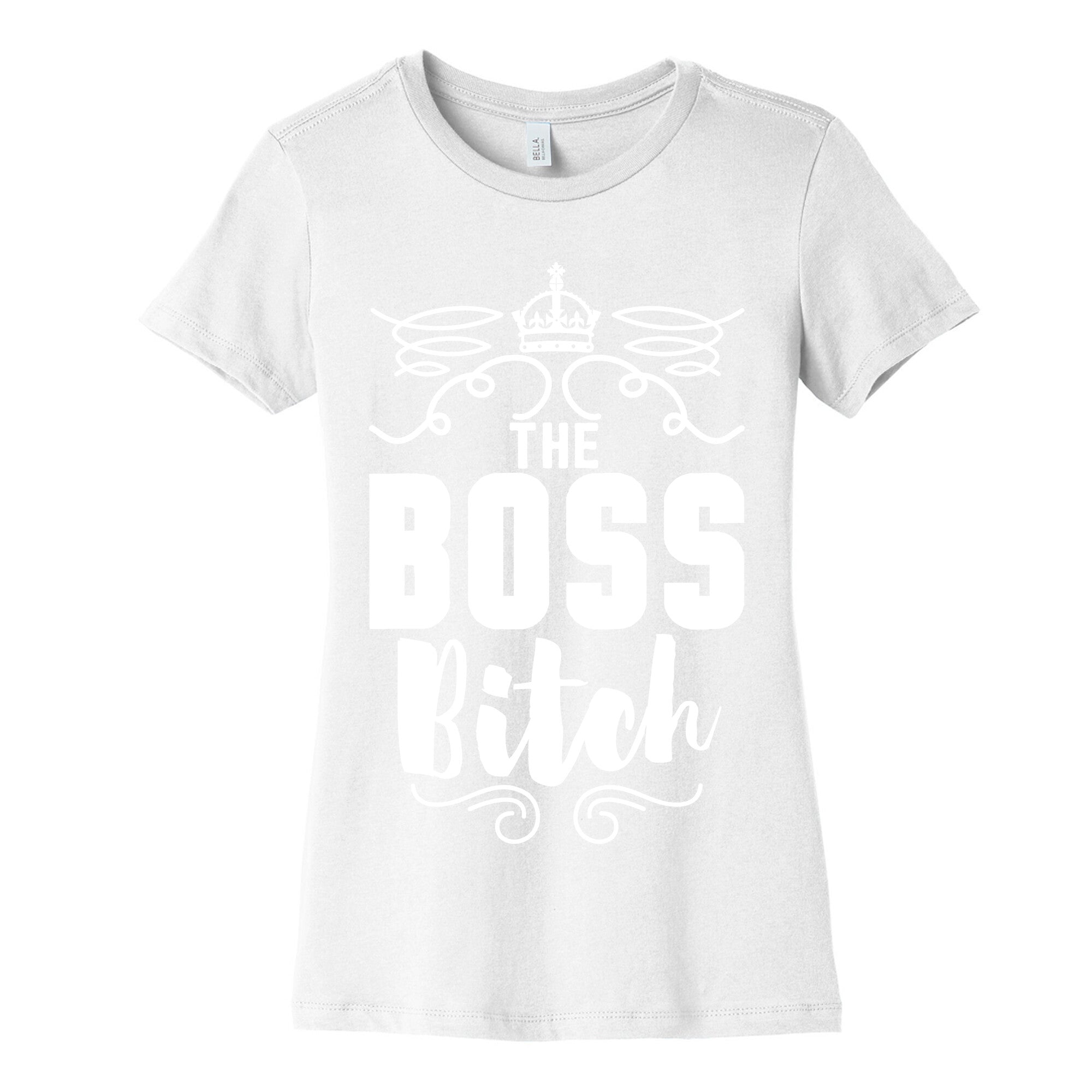 The Boss Bitch Women's Cotton Tee