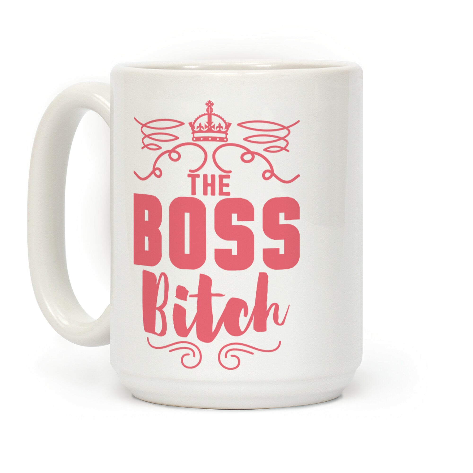 The Boss Bitch Coffee Mug