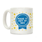 Made It Out Of Bed Coffee Mug
