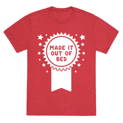Made It Out Of Bed Unisex Triblend Tee