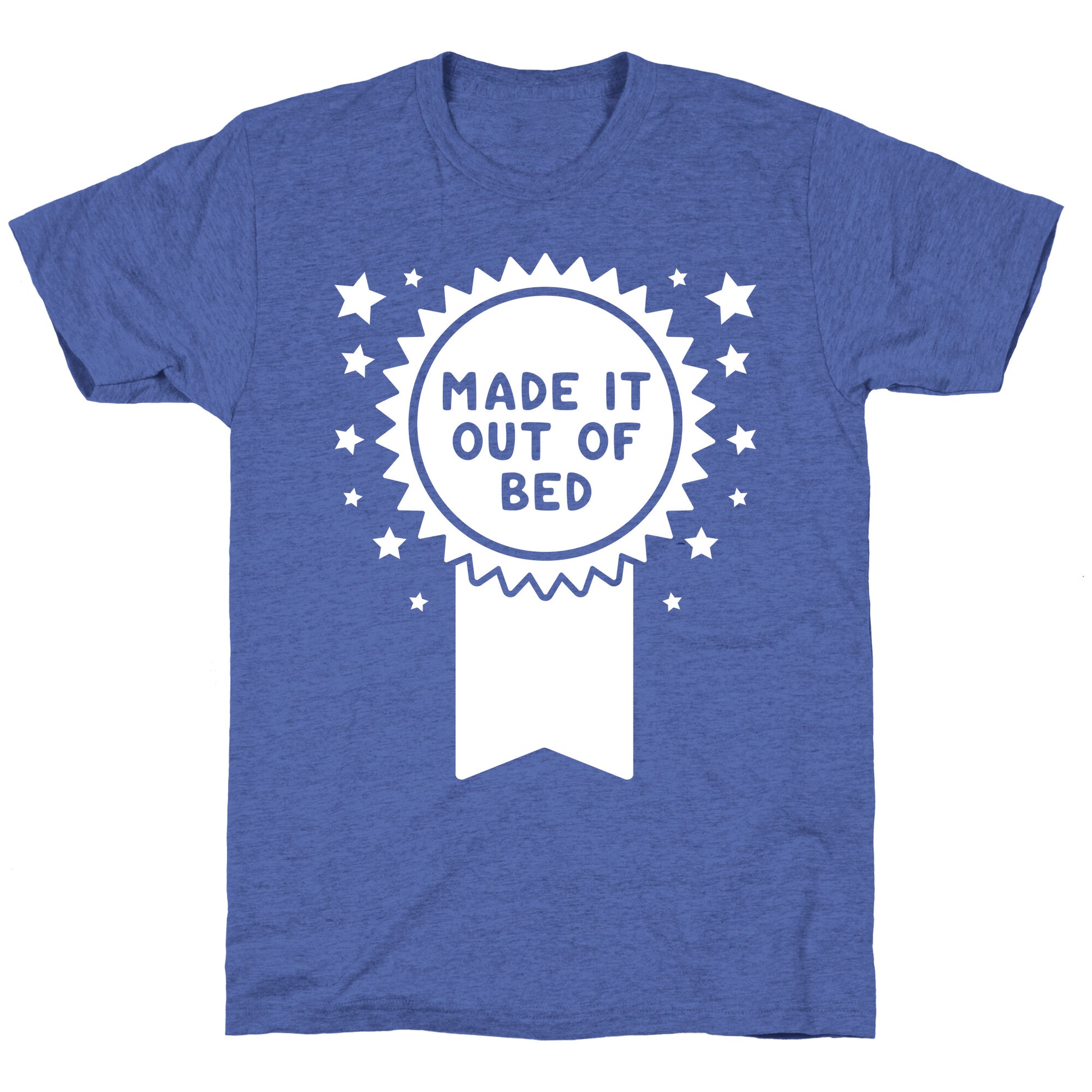 Made It Out Of Bed Unisex Triblend Tee