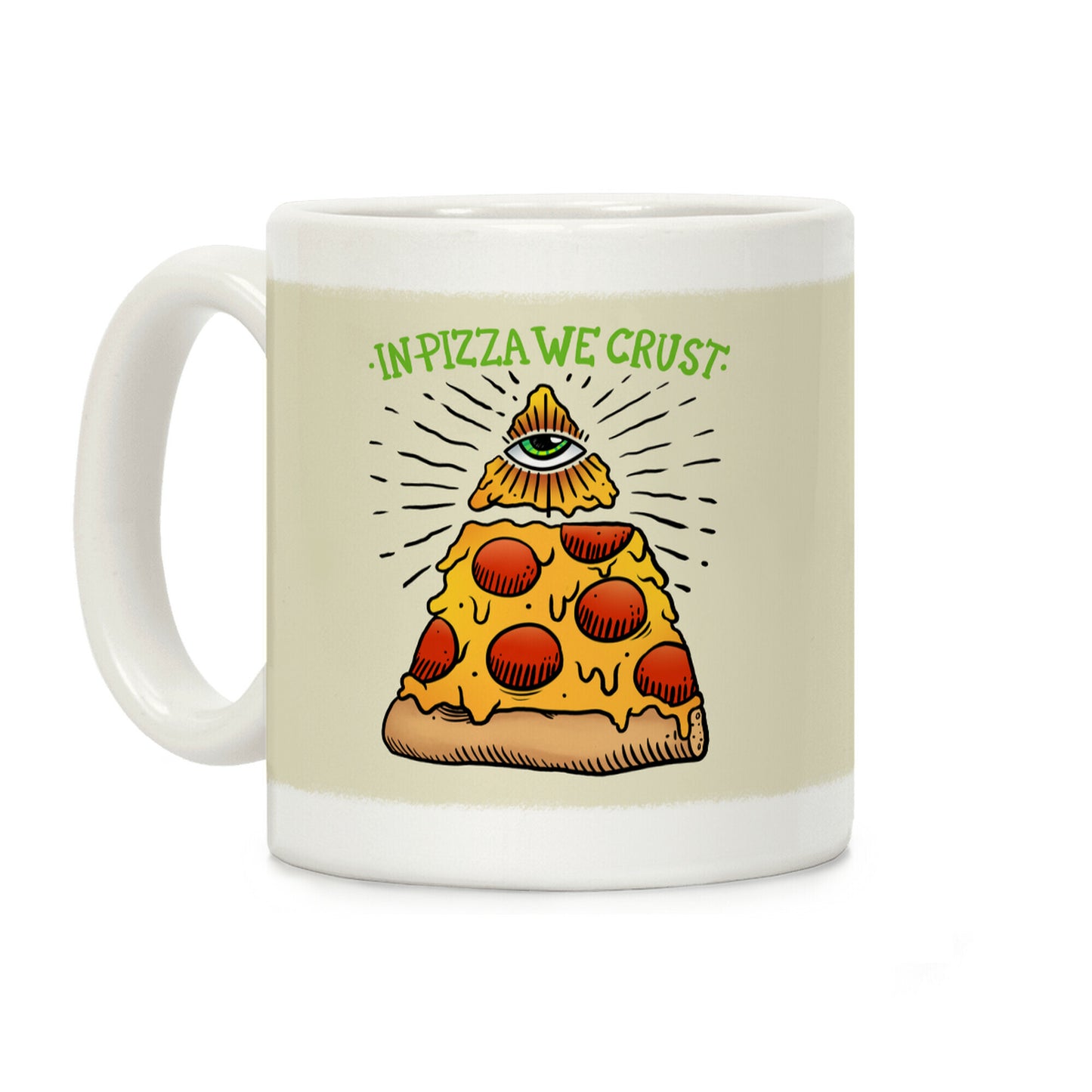 In Pizza We Crust Coffee Mug