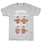 Funny Referee Hand Signals T-Shirt