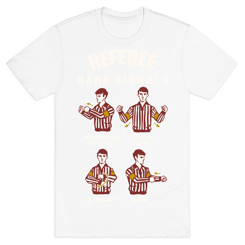 Funny Referee Hand Signals T-Shirt