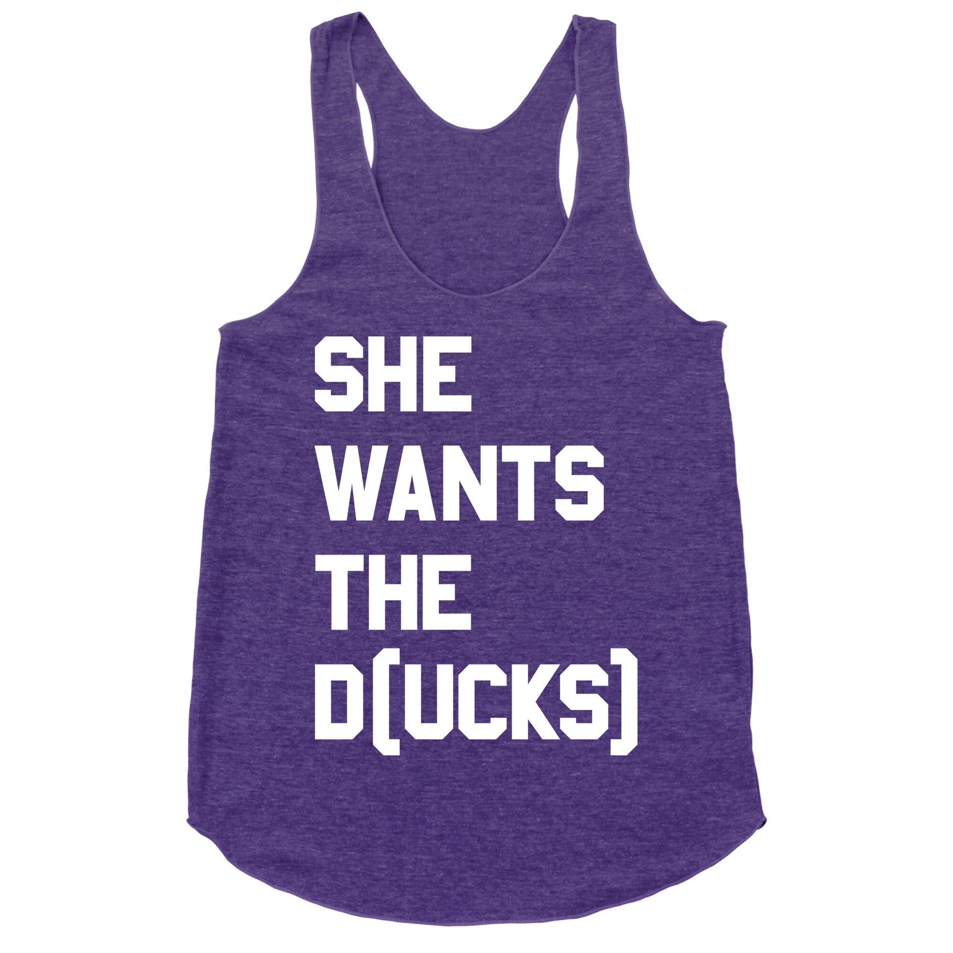 She Wants The D(ucks) Racerback Tank