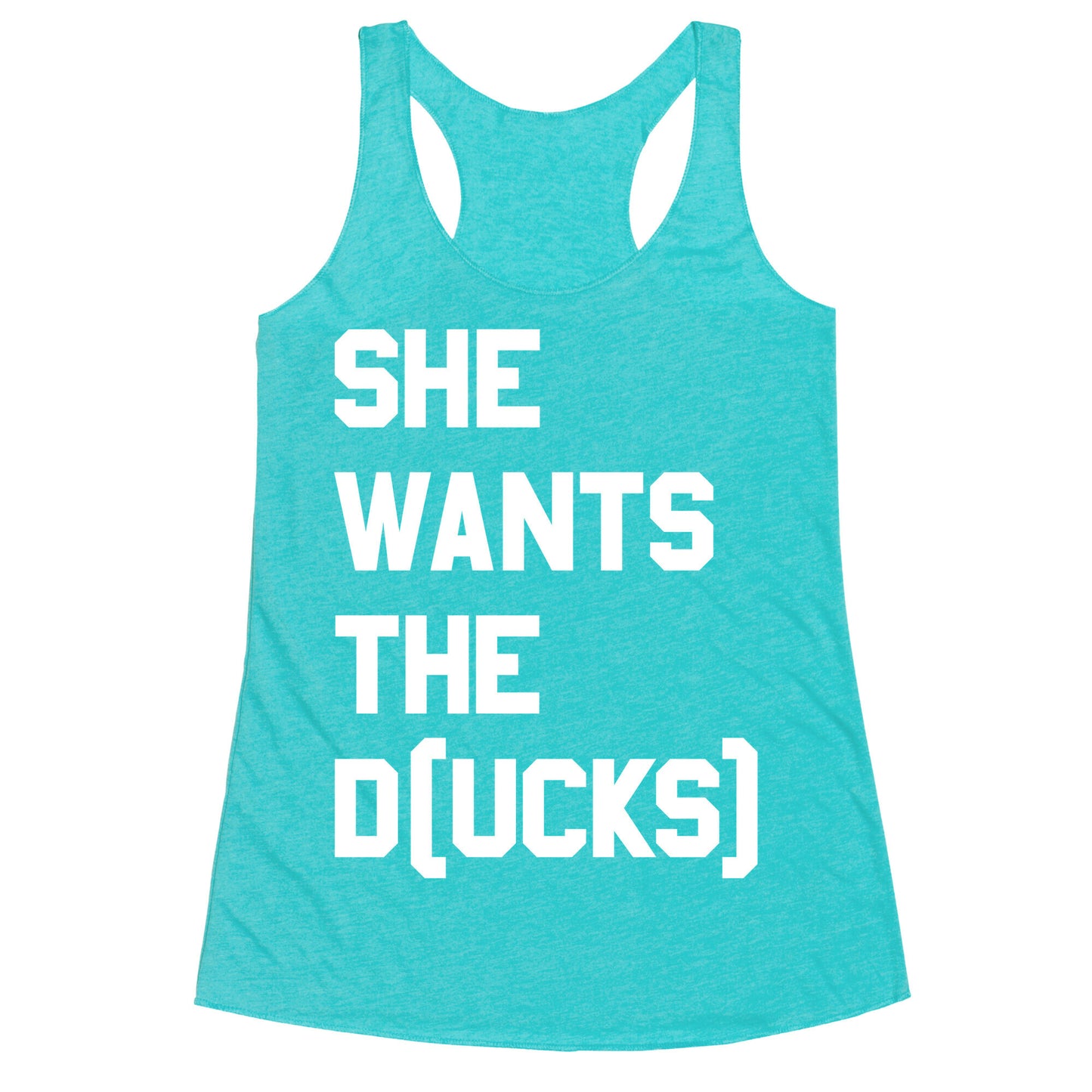 She Wants The D(ucks) Racerback Tank